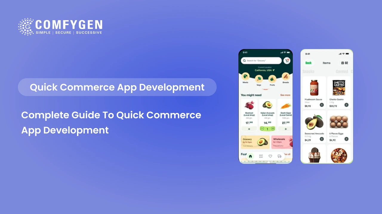 The Complete Guide to Quick Commerce App Development in 2025
