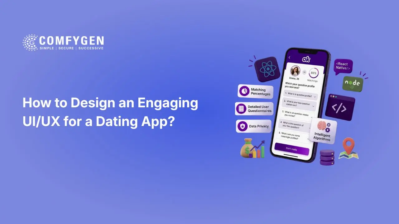 How to Design an Engaging UI/UX for a Dating App?