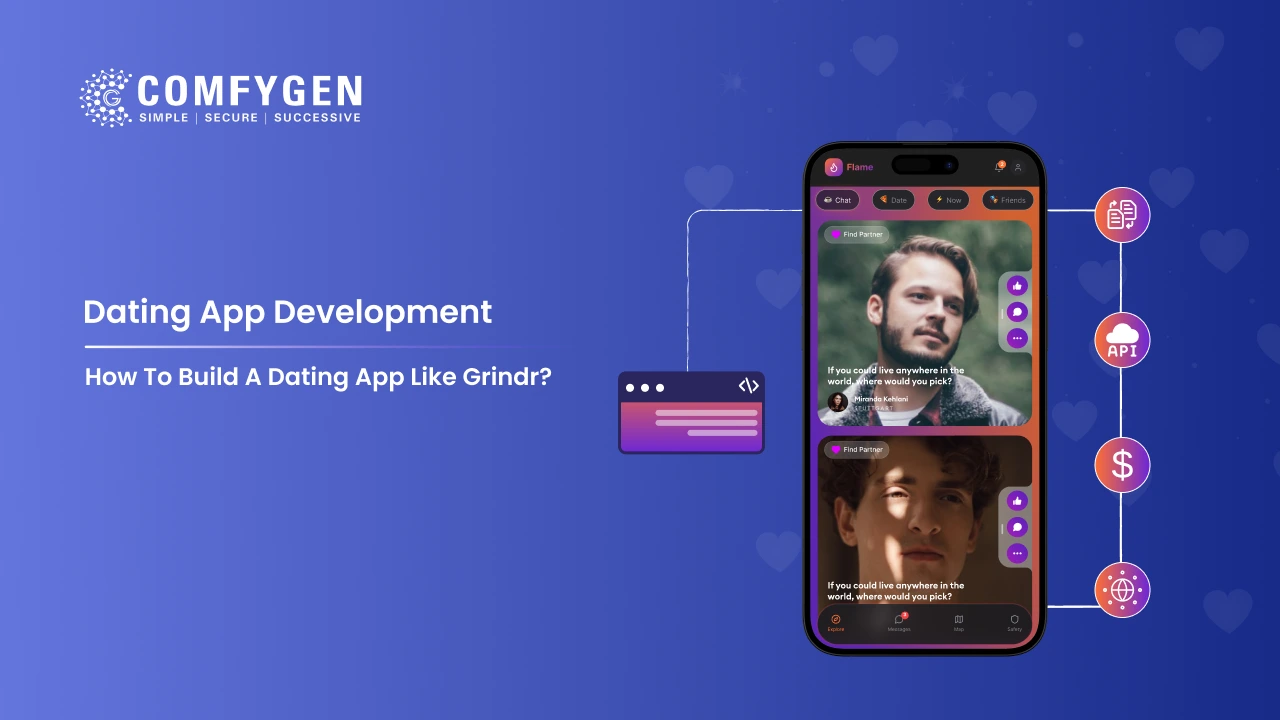 Build a Dating App Like Grindr – Features, Development Process And Cost