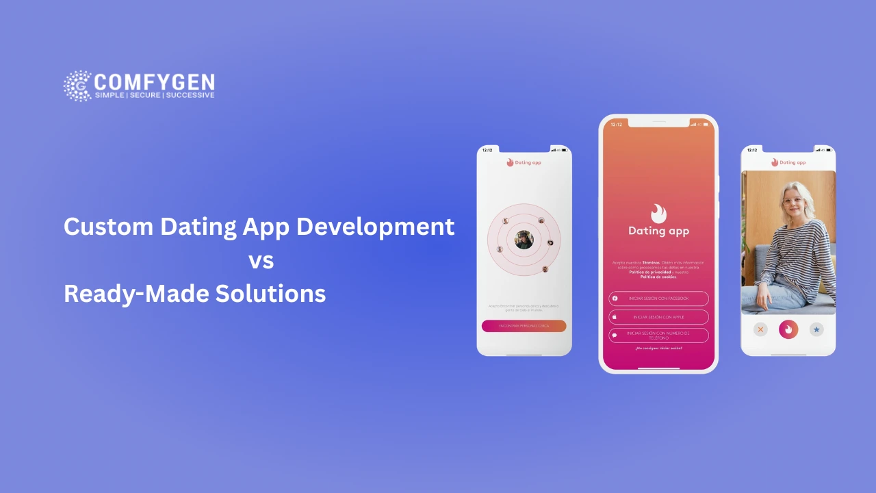 Custom Dating App Development vs Ready-Made Solutions: Which Is Right for Your Business in 2026?