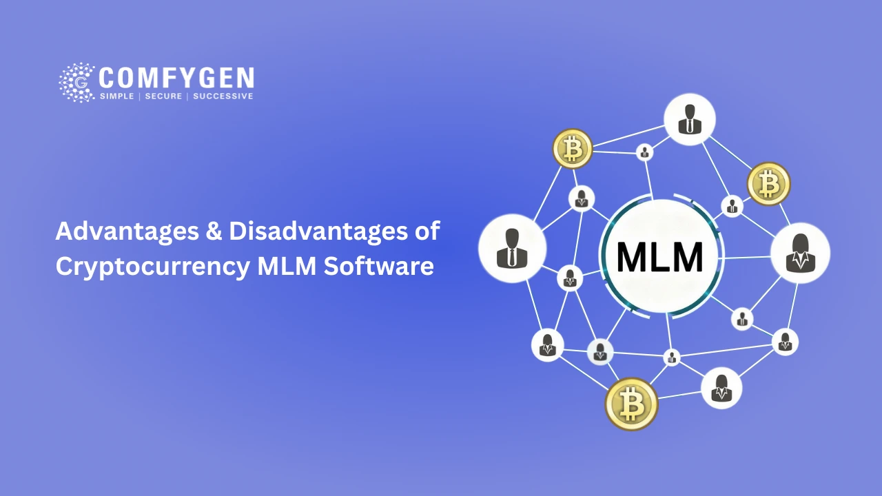 Advantages and Disadvantages of Cryptocurrency MLM Software