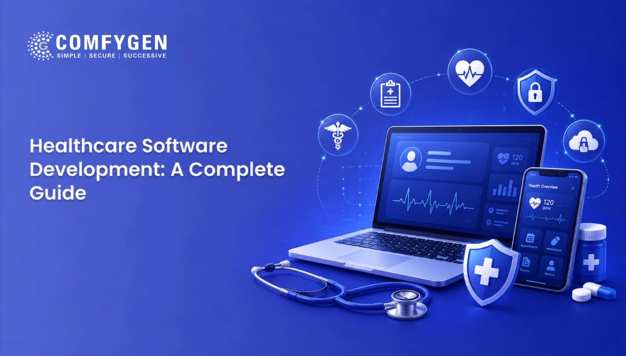 Healthcare Software Development: A Complete Guide