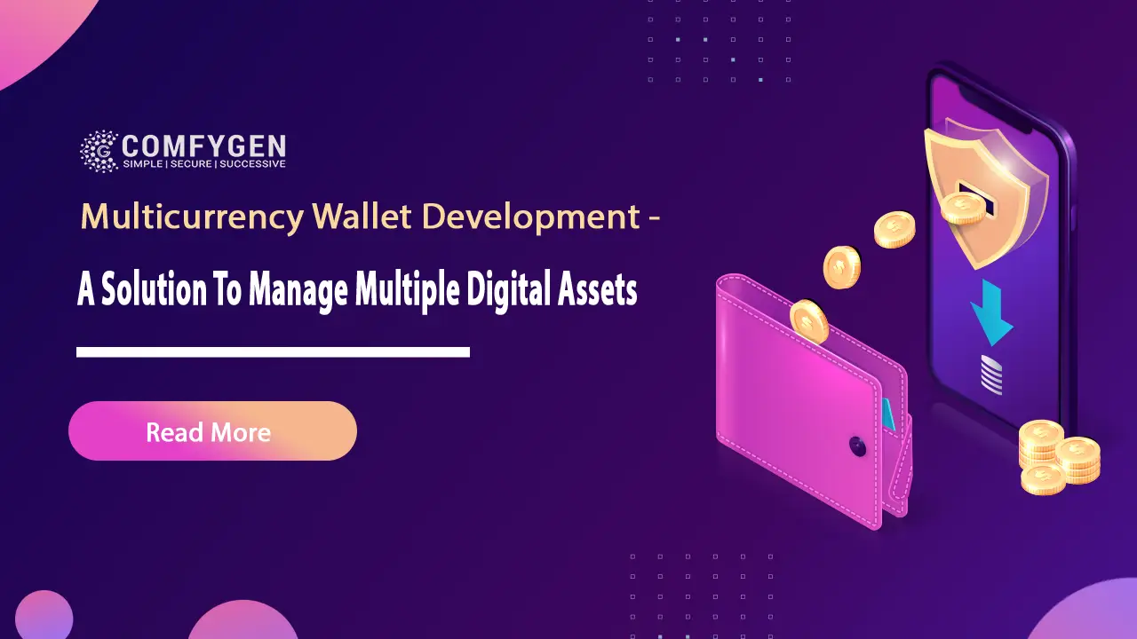 Multicurrency Wallet Development | Manage Multiple Digital Assets