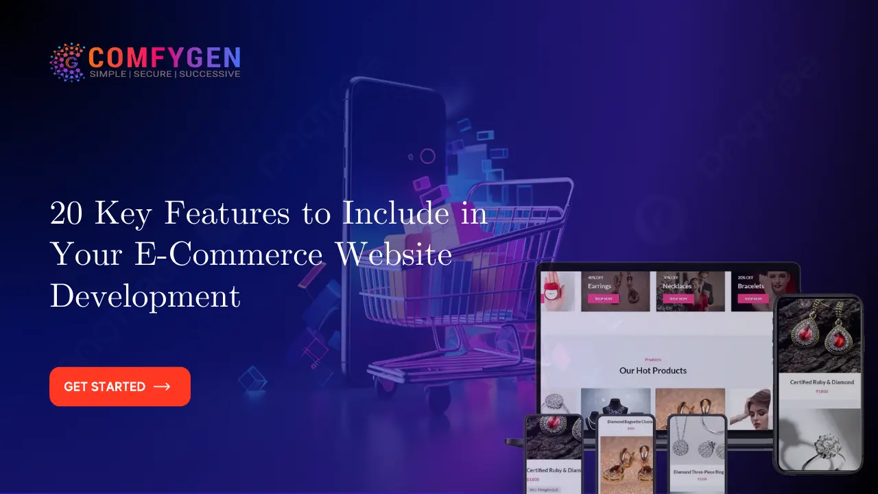 20 Key Features to Include in Your E-Commerce Website Development Solution