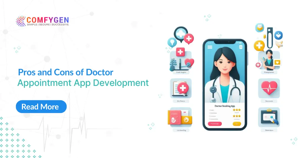 Pros And Cons of Doctor Appointment App Developments