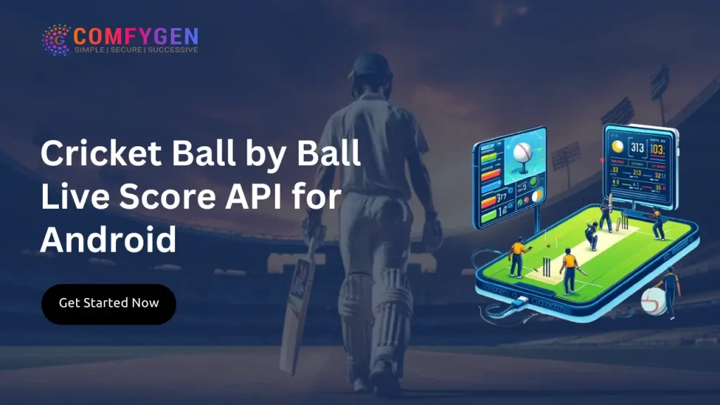 Cricket Ball by Ball Live Score APIs for Android
