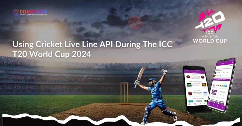 Using Cricket Live Line API During the ICC T20 World Cup 2024
