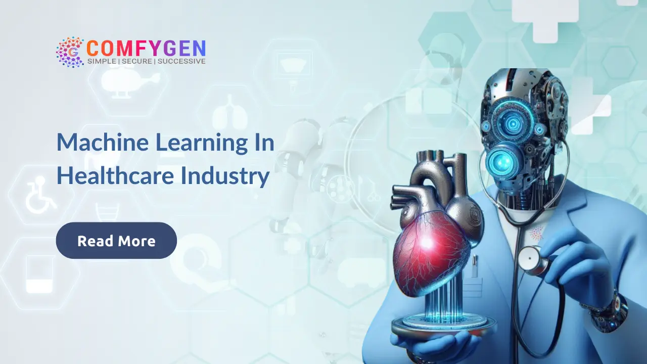 Machine Learning In Healthcare Industry