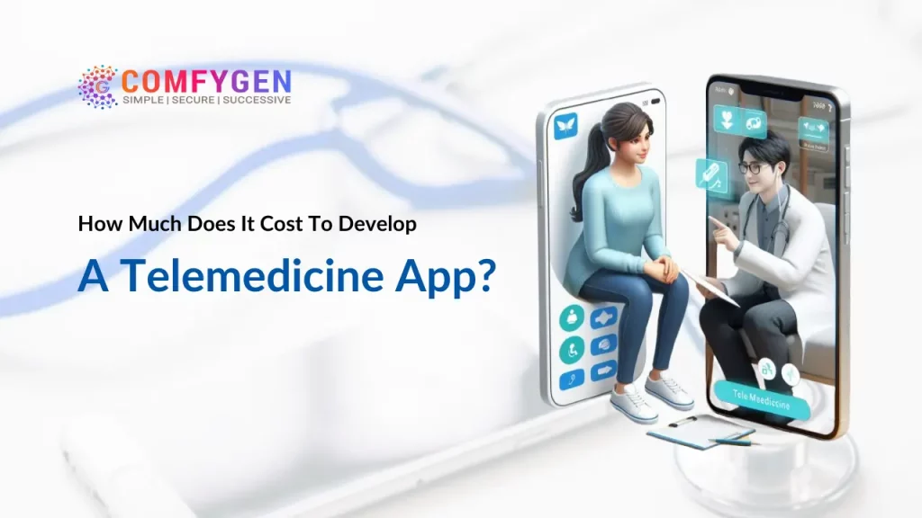 cost to hire a telemedicine app development company