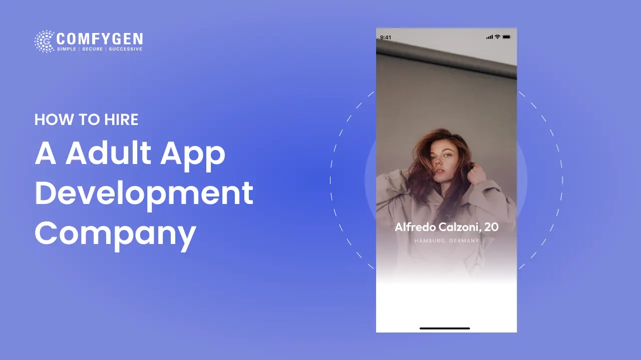 How to Hire an Adult App Development Company?