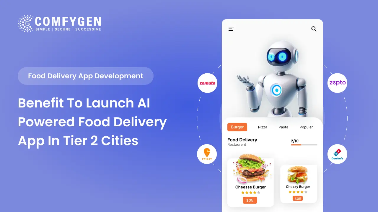 Benefits to Launch AI Powered Food Delivery App in Tier 2 Cities