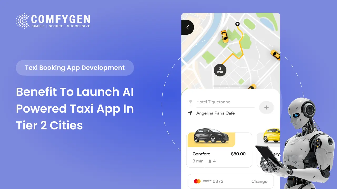 Benefits to Launch AI-Powered Taxi App in Tier 2 Cities