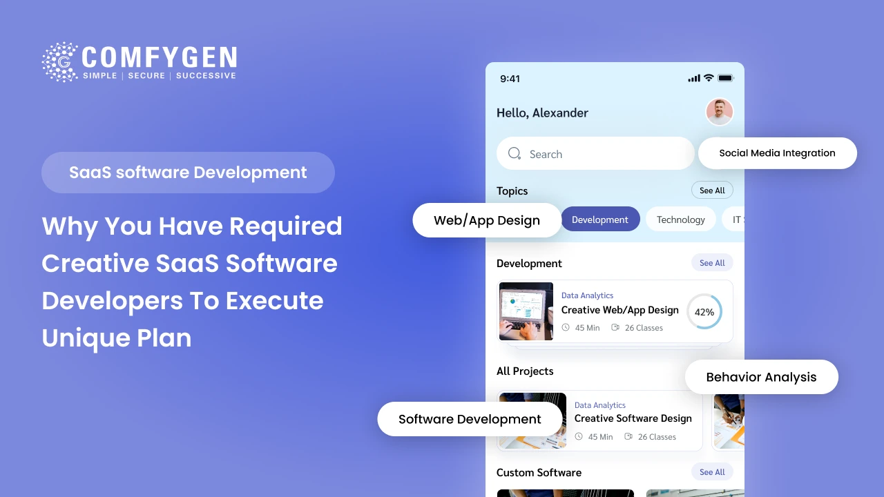 Featured image for Why You Need Creative SaaS Software Developers for a Unique Project?